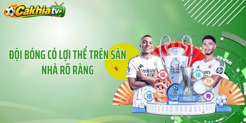 Đội bóng có lợi thế trên sân nhà rõ ràng