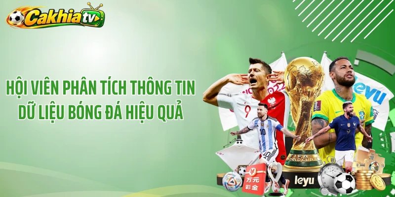 Hội viên phân tích thông tin dữ liệu bóng đá hiệu quả