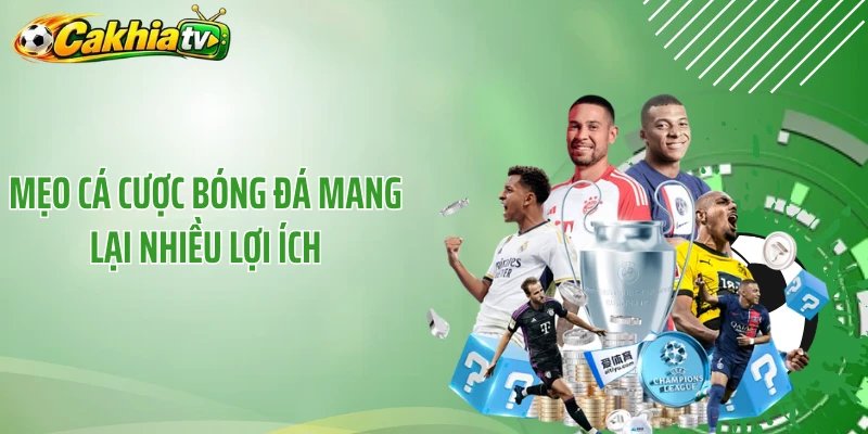 Mẹo cá cược bóng đá mang lại nhiều lợi ích